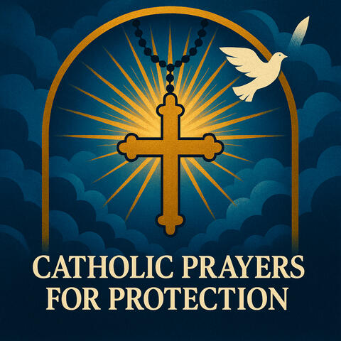 Catholic Prayers for Protection