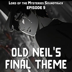 Lord Of Mysteries EP 9 - Neil's Death Theme