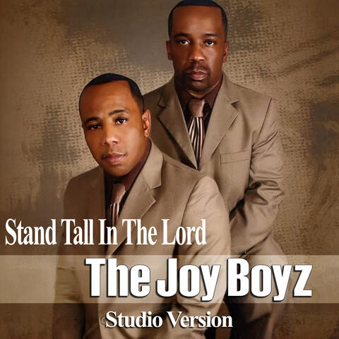 Stand Tall In The Lord