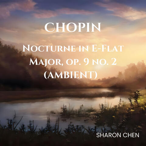 Nocturne in E-Flat Major, Op. 9 No. 2
