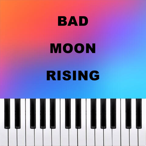 Bad Moon Rising
