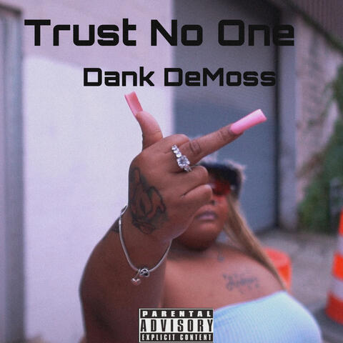 Trust No One