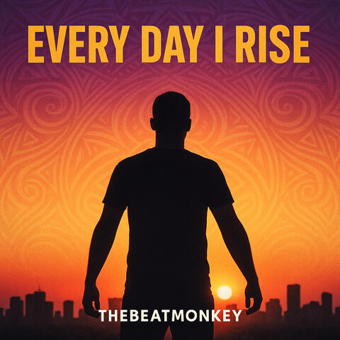 Everyday I Rise