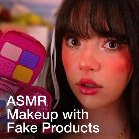 Doing Your Makeup with Fake Products - Layered ASMR