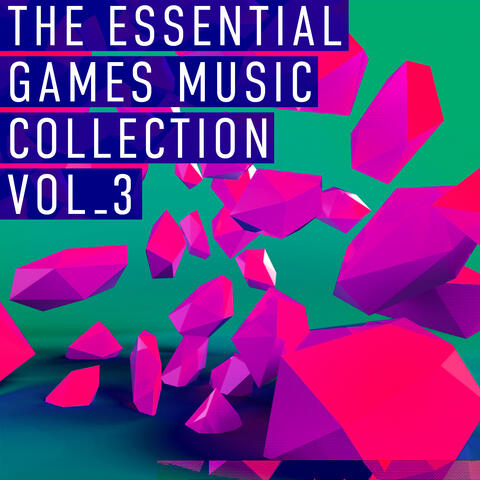 The Essential Games Music Collection Vol.3