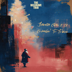 Santa Claus Is Comin' To Town