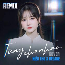 Từng Cho Nhau (Beat Remix)