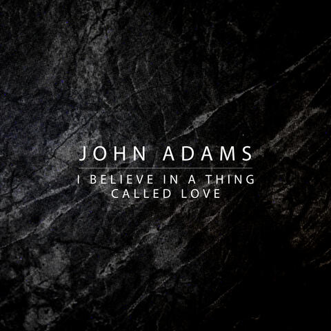 I Believe In a Thing Called Love
