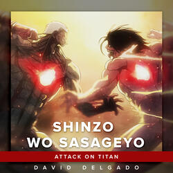 Shinzou wo Sasageyo (From "Shingeki no Kyojin 2")