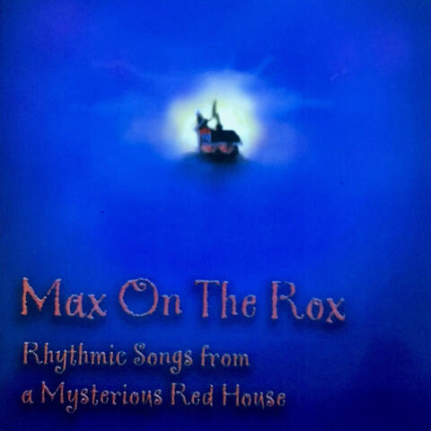 Rhythmic Songs from a Mysterious Red House