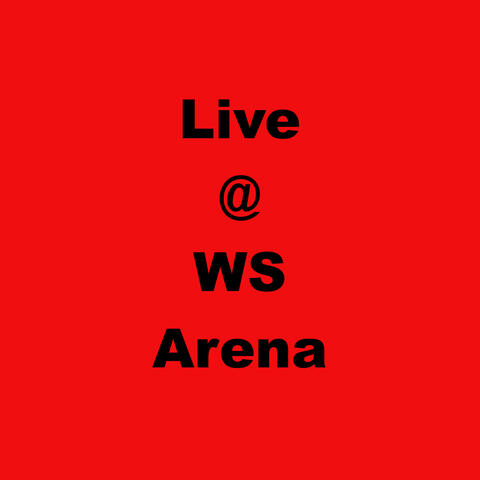 Live @ W.S Arena