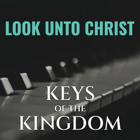 Look unto Christ