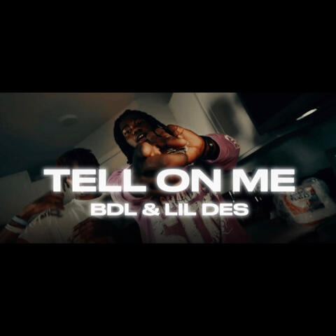 Tell On Me