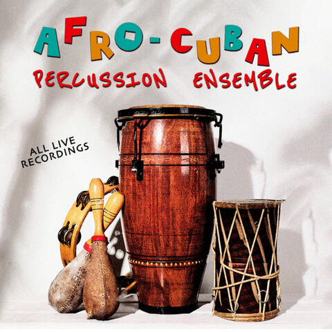 Afro-Cuban Percussion Ensemble