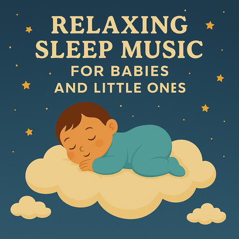Relaxing Sleep Music for Babies and Little Ones