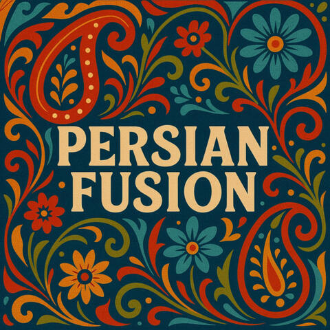 Persian Fusion