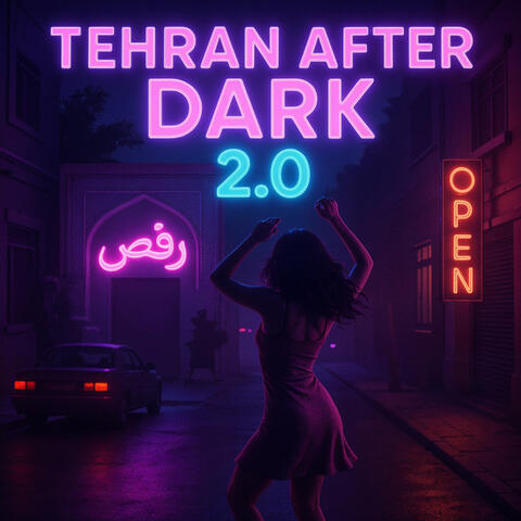 Tehran After Dark 2.0