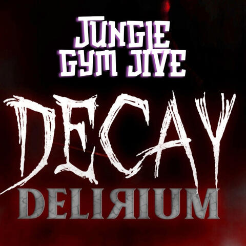 Jungle Gym Jive (From Piggy Decay Delirium)
