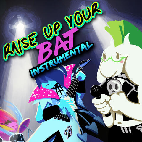 Raise Up Your Bat