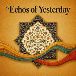 Echos of Yesterday