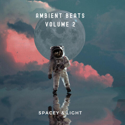Ambient Beats: Spacey & Light