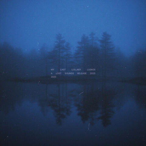 my last lullaby (slowed + reverb)