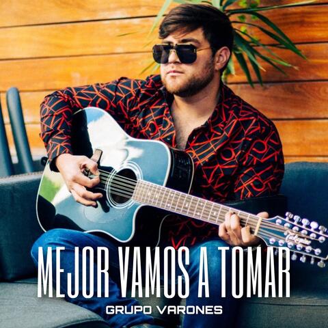 Mejor Vamos A Tomar