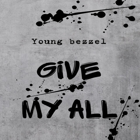 Give My All
