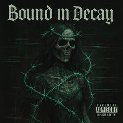 Bound In Decay