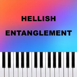 Hellish Entanglement