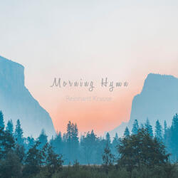 Morning Hymn