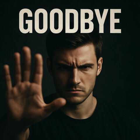 Goodbye