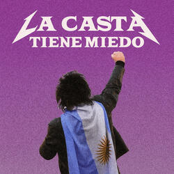 La Casta Tiene Miedo