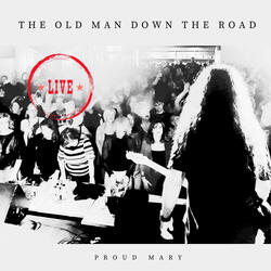 The Old Man Down The Road