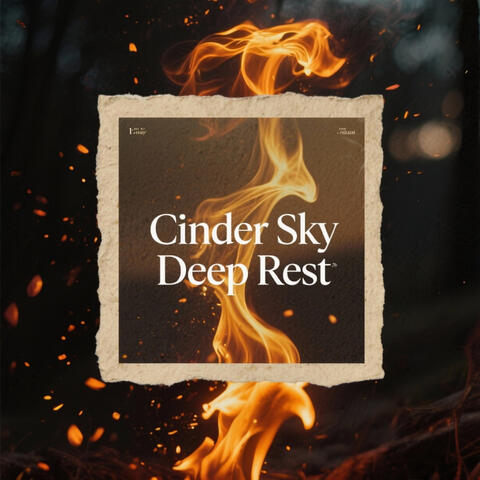 Cinder Sky Deep Rest