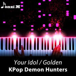 Your Idol (From "KPop Demon Hunters")