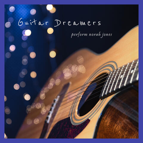 Guitar Dreamers Perform Norah Jones