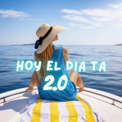 HOY EL DIA TA 2.0