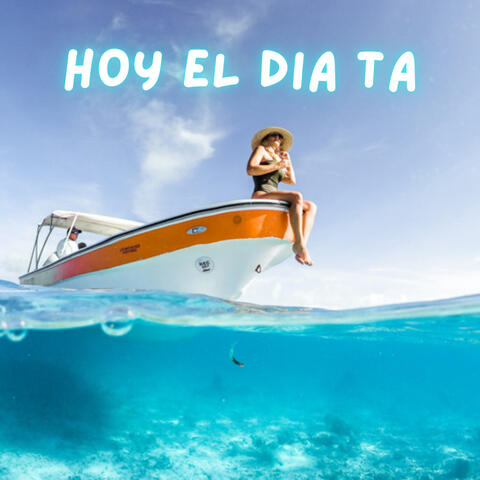 HOY EL DIA TA