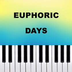 Euphoric Days