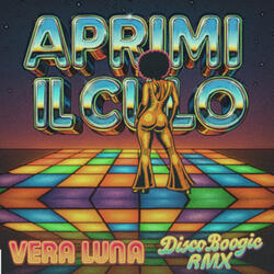 Aprimi il Culo (Disco-Boogie) - Vera Luna (1977)