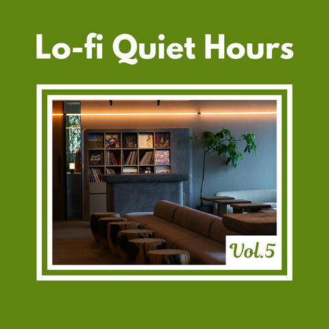 Lo-fi Quiet Hours Vol.5