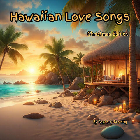 Hawaiian Love Songs, Christmas Edition