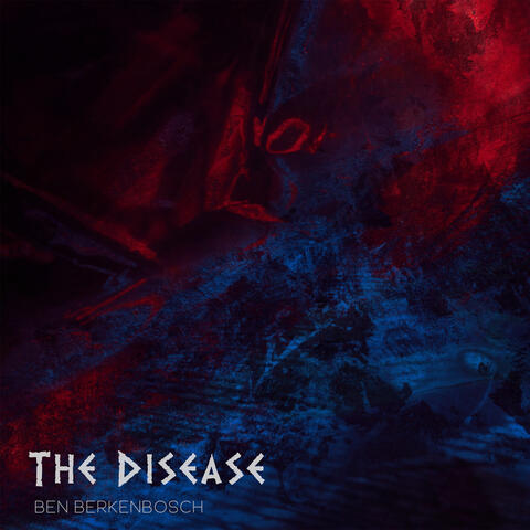 The Disease