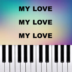 my love my love my love