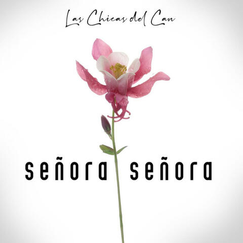 Señora, Señora
