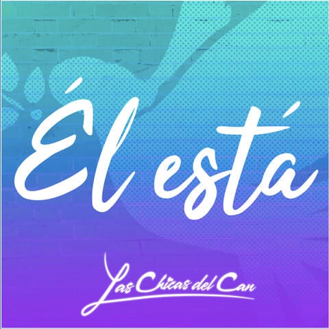 Él Está