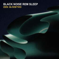 Black Noise REM Sleep