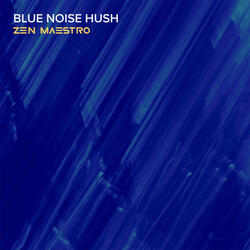 Blue Noise Hush