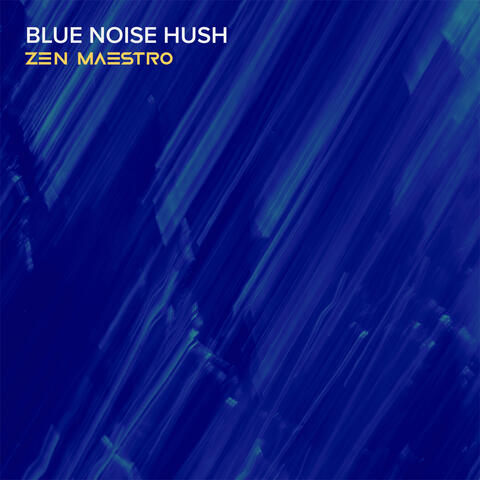 Blue Noise Hush